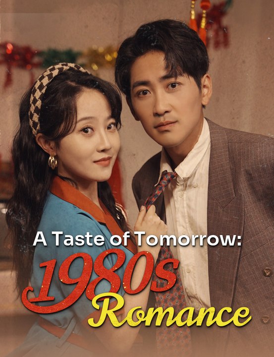 A Taste of Tomorrow: 1980s Romance EngSub New Movie