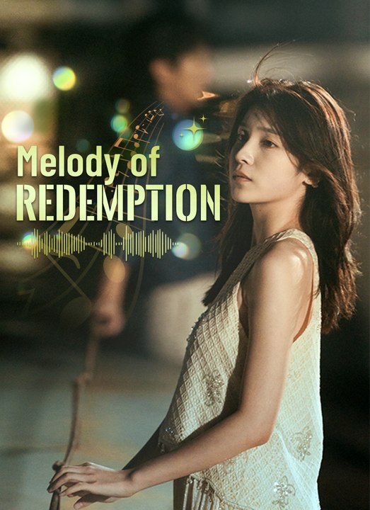 Melody of Redemption | Full 60 Eps SD Drama 2026