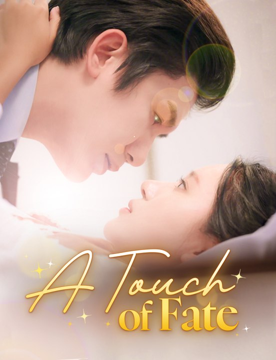 A Touch of Fate EngSub New Movie