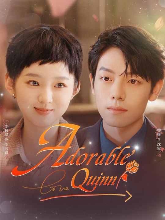 Adorable Quinn EngSub New Movie