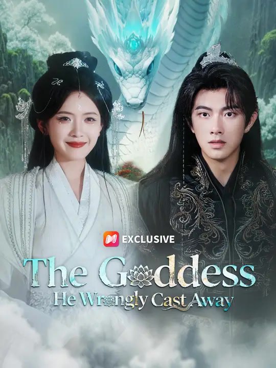 The Goddess He Wrongly Cast Away | Full Series | Short Drama English