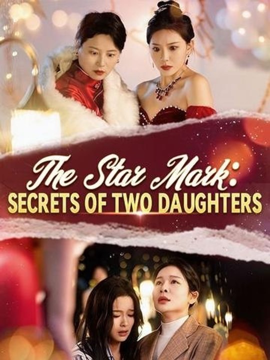 The Star Mark Secrets of Two Daughters - Full Episode