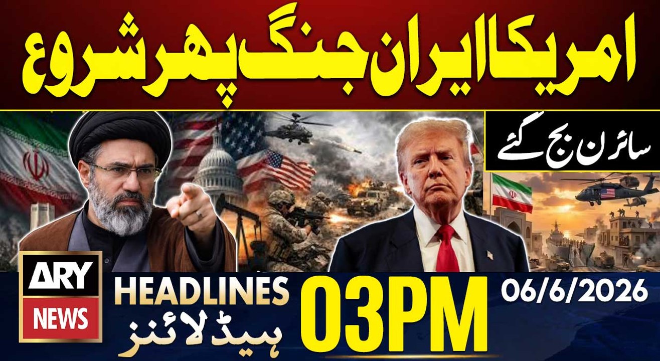 US Iran War - Donald Trump Warning | ARY News 3 PM Headlines | 6th June 2026