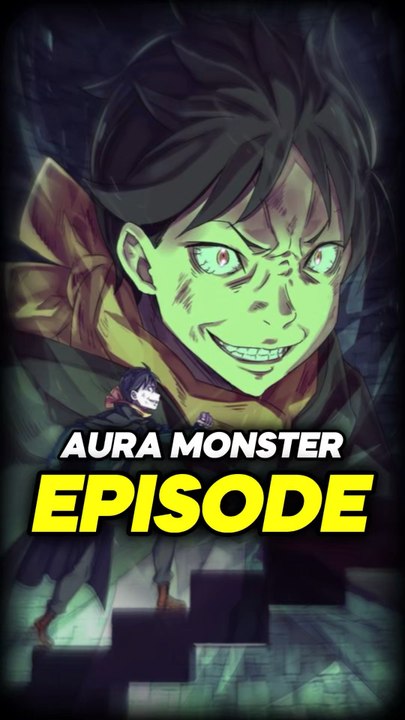 L’épisode de L’aura Monster est enfin là