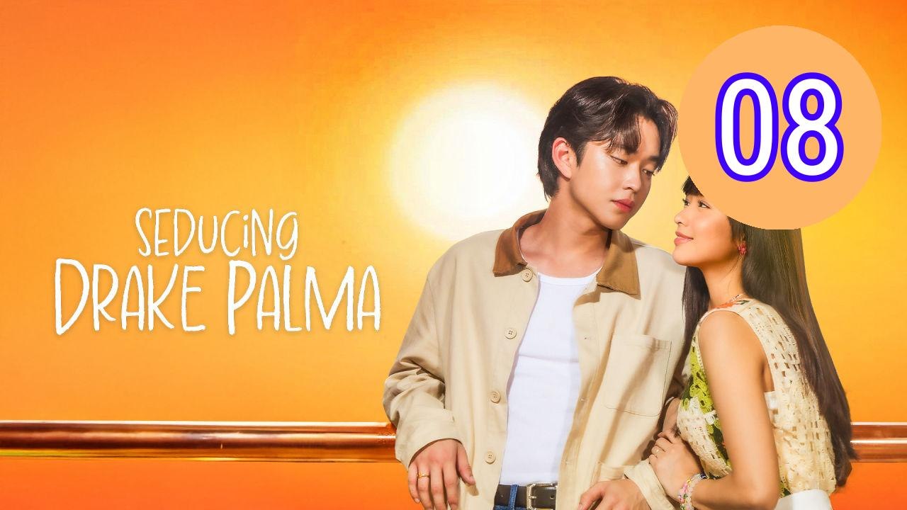 Seducing Drake Palma Episode 8 Engsub