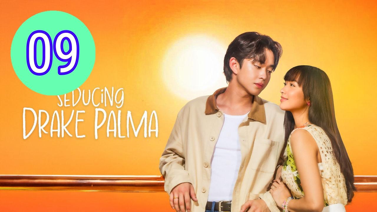 Seducing Drake Palma Episode 9 Engsub