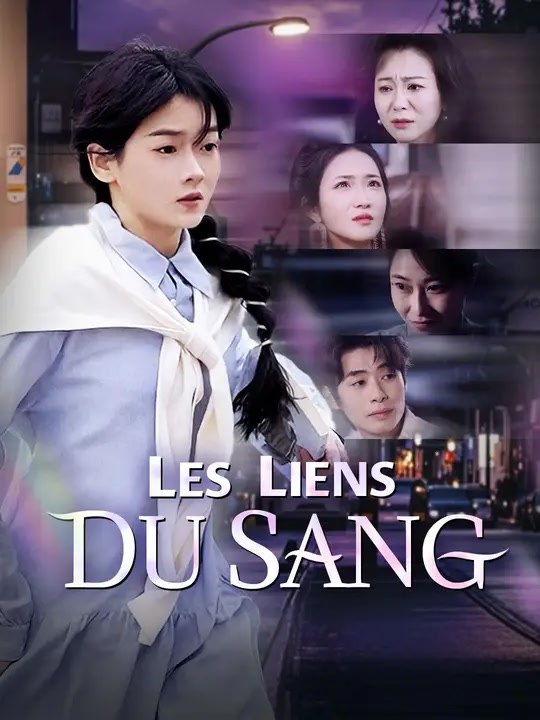 LES LIENS DU SANG | Série Complète | Short Drama Français