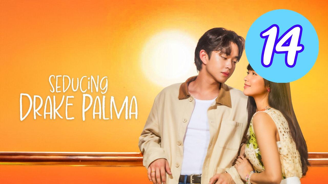 Seducing Drake Palma Episode 14 Engsub