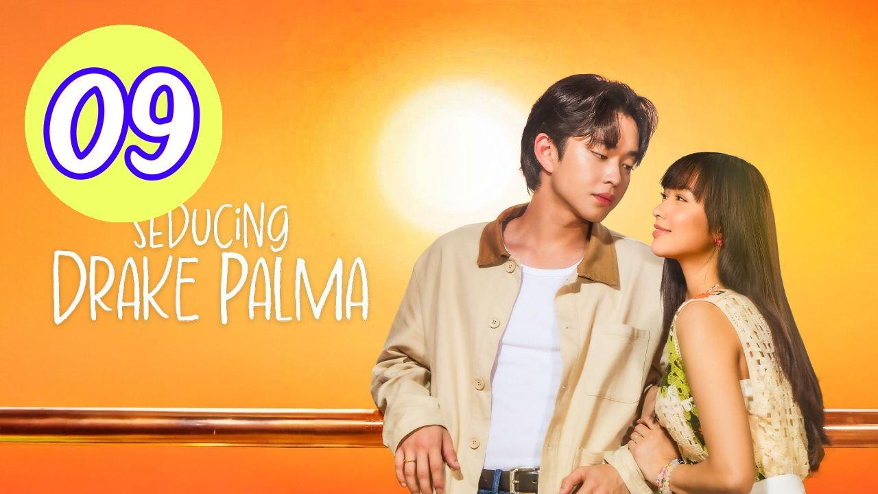 Seducing Drake Palma Episode 9 Engsub