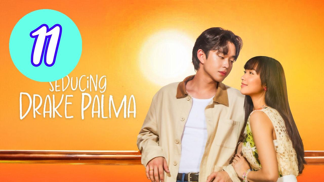 Seducing Drake Palma Episode 11 Engsub