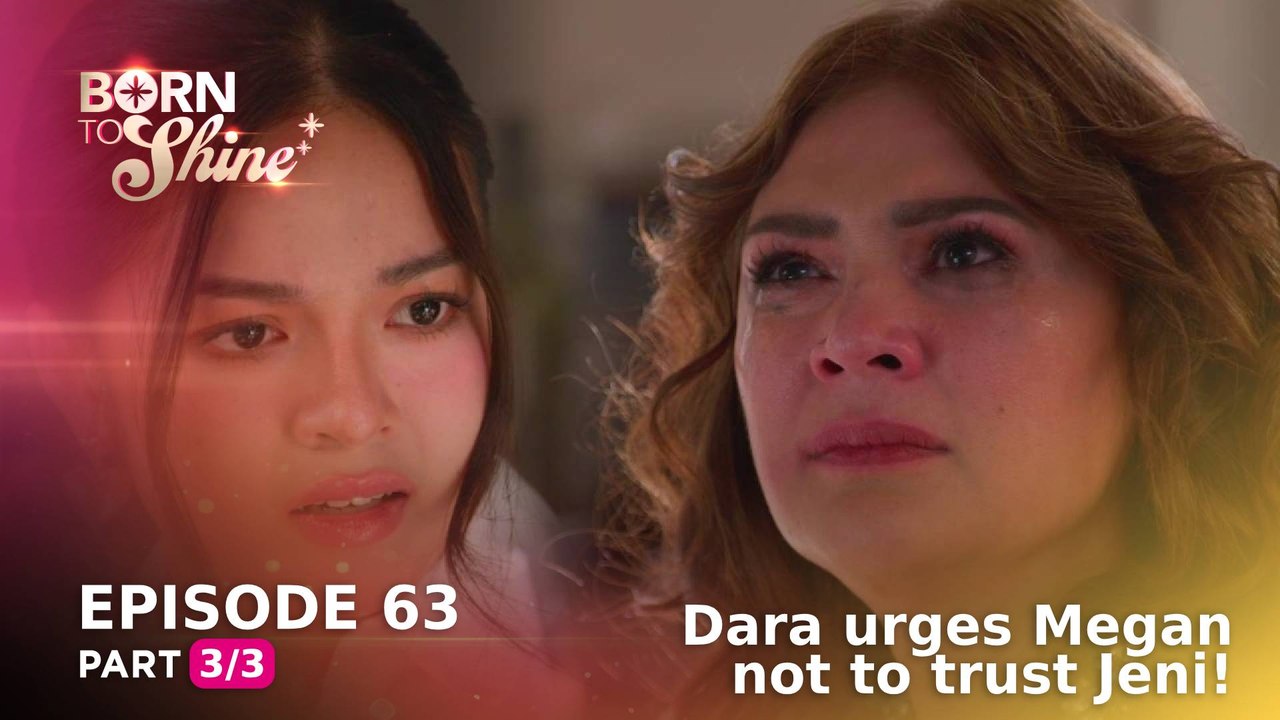 Born To Shine: Dara urges Megan not to trust Jeni! (Episode 63 - Part 3/3)
