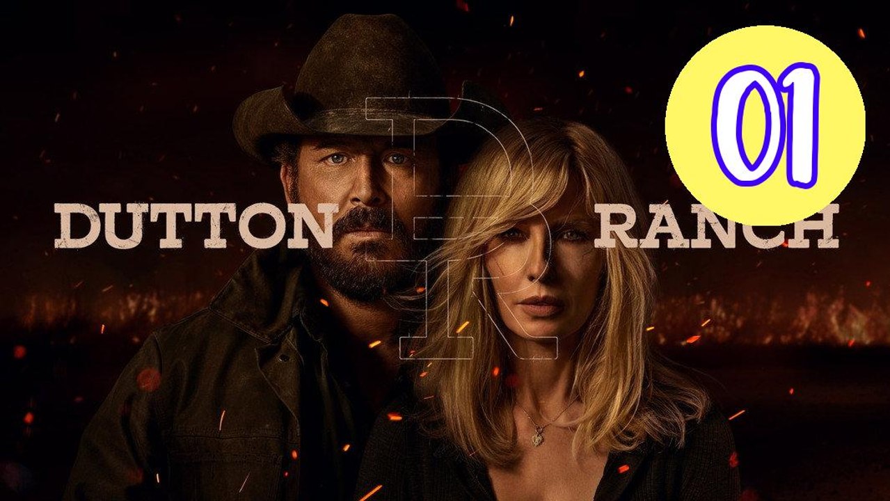 Dutton Ranch  Season 1 Episode 1 Engsub