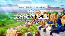 Ascendance of a Bookworm: Adopted Daughter of an Archduke Episode 9