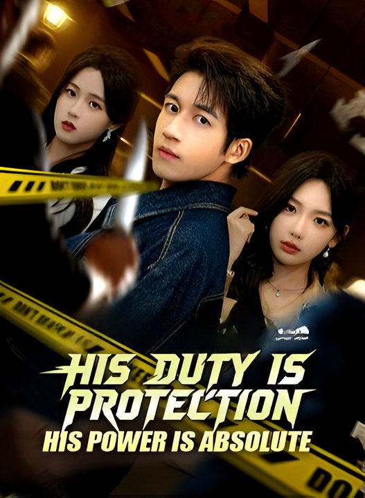 His Duty Is Protection His Power Is Absolute-Drama FULL MOVIES ENGLISH SUB