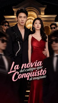 La Novia del Campo que Conquistó al Magnate - Película Completa en Español (Doblado) | Romance de Millonarios, Amor Inesperado
