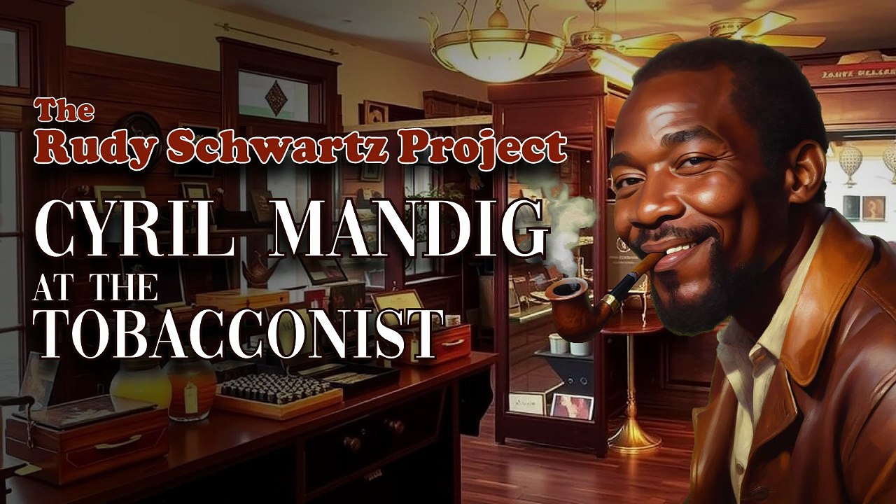 The Rudy Schwartz Project - Cyril Mandig at the Tobacconist