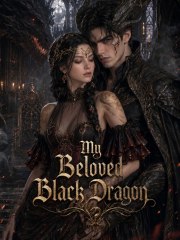 My Beloved Black Dragon | Full Series (32 eps) HD