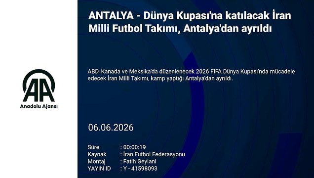 Dünya Kupası'na katılacak İran Milli Futbol Takımı, Antalya'dan ayrıldı | Ajansspor | AA