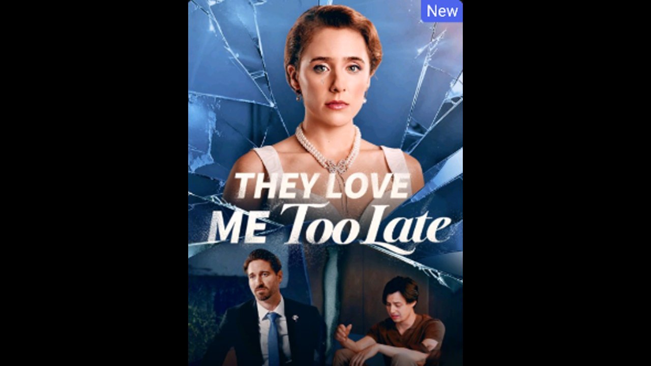 They Love Me Too Late FULL DRAMA | Full Short Drama | English Sub 2026