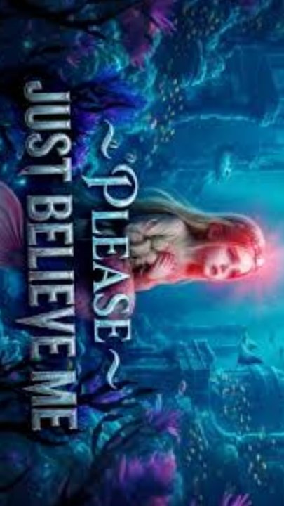 Please, Just Believe Me Full Drama