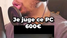 Je juge ce PC à 600€ #pcgaming #techtips #diytech #pcbuild #gamers