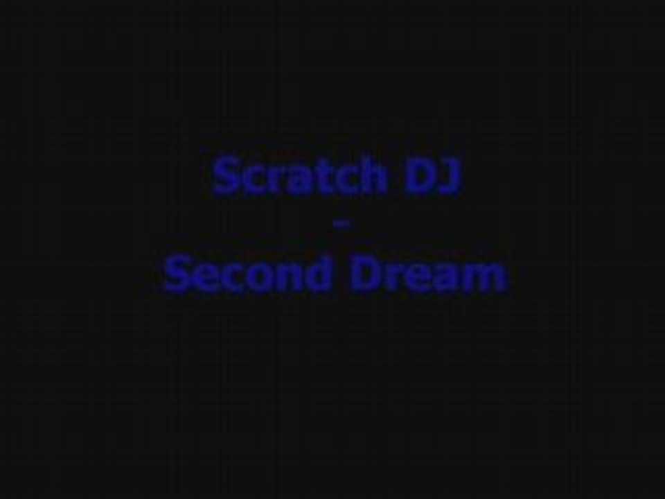 Scratch DJ - Second Dream