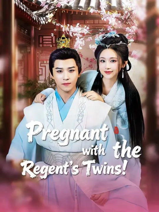 Pregnant with the Regent's Twins! | Full Series | Short Drama English