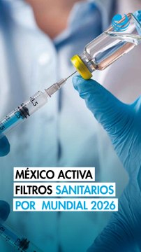 Filtros, protocolos y vigilancia: ¿cómo se prepara México para evitar brotes durante el Mundial 2026?