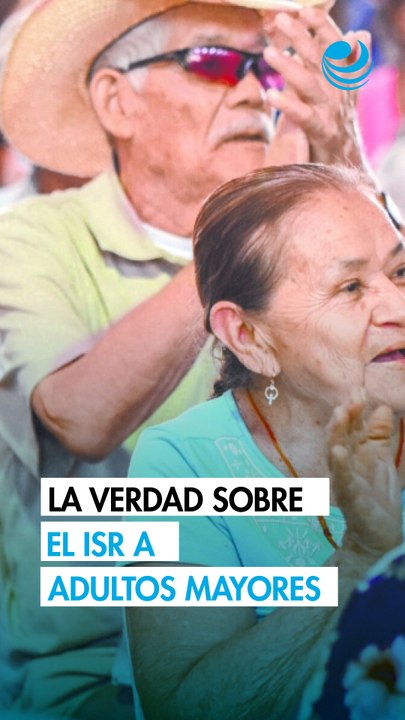 ¿Adultos mayores deben pagar ISR por su pensión? Esto dice la autoridad fiscal