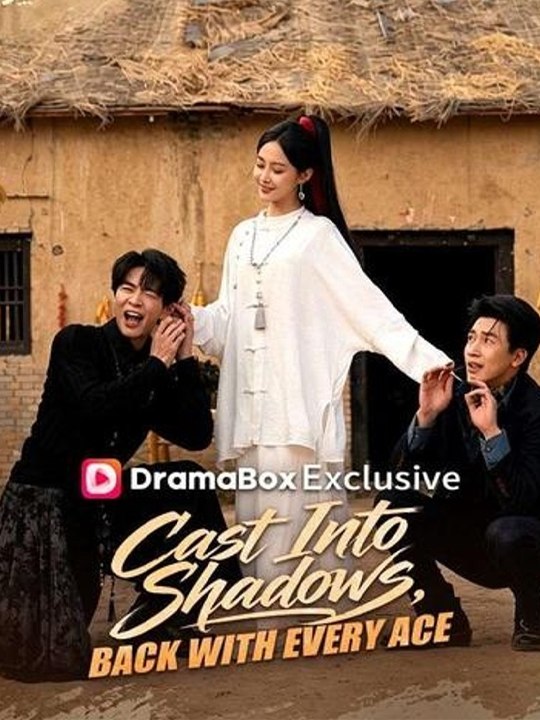 Cast Into Shadows, Back With Every Ace🌻 Chinese Drama - English Sub