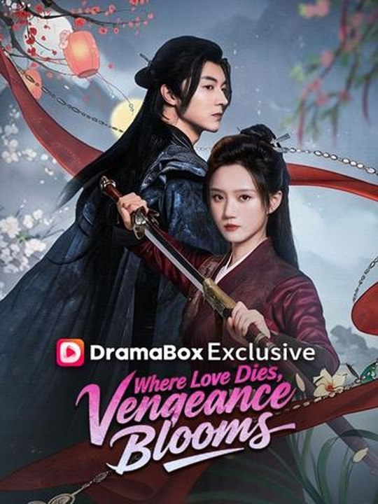Where Love Dies Vengeance Blooms🔥🍀 Chinese Drama - English Sub
