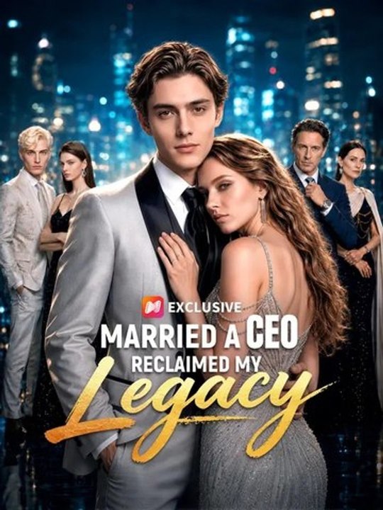 (2026)  🔥  🔥 Married a CEO, Reclaimed My Legacy 🔥 🔥 🔥Full movie english sub