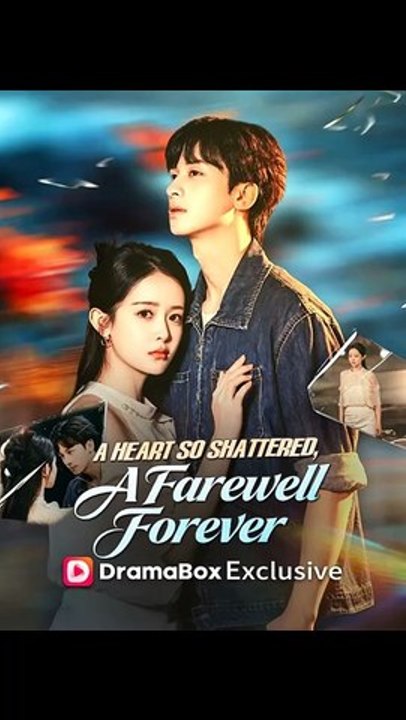 A Heart So Shattered, A Farewell Forever - Full