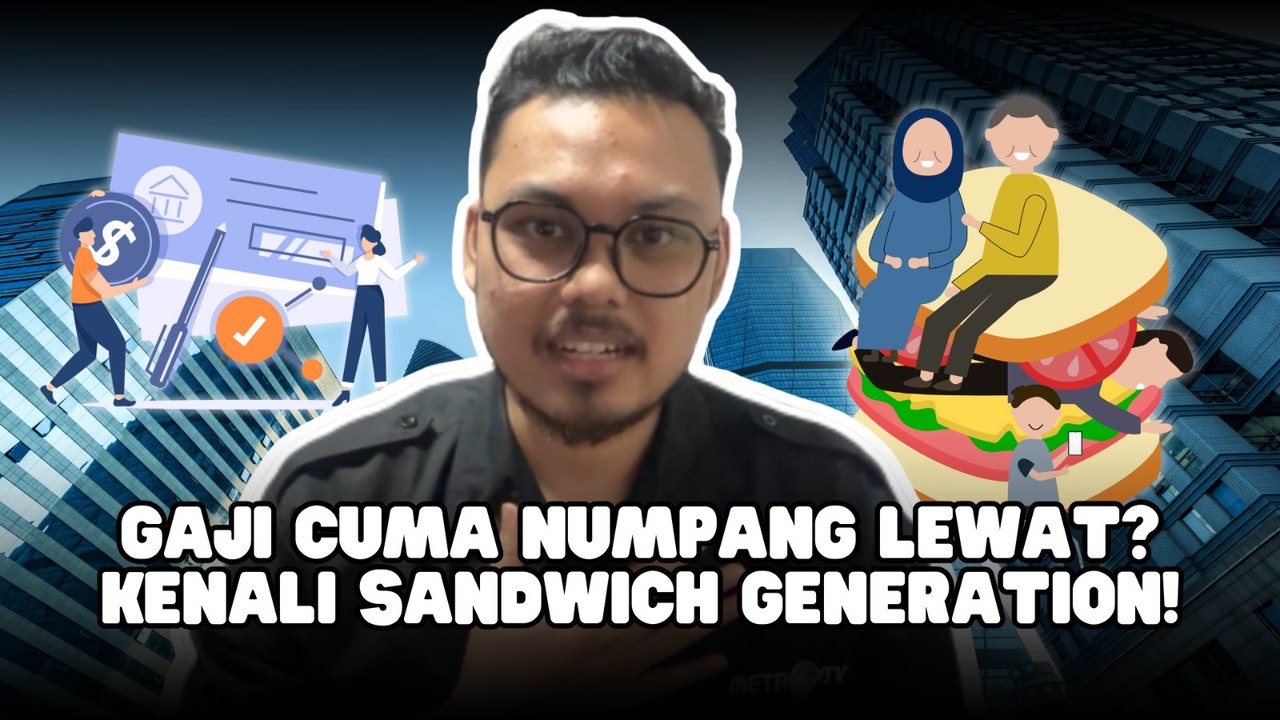 ​Mengenal Sandwich Generation, Fenomena yang Banyak Dialami Anak Muda Indonesia-Edukasi Ekonomi