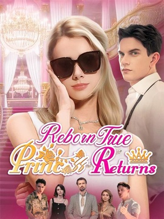 🌸❤️Reborn True Princess Returns Full Ep | Full Short Drama | English Sub 2026