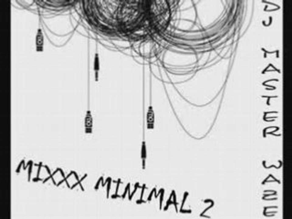 DJ MASTER WAZE - MIX MINIMAL 2