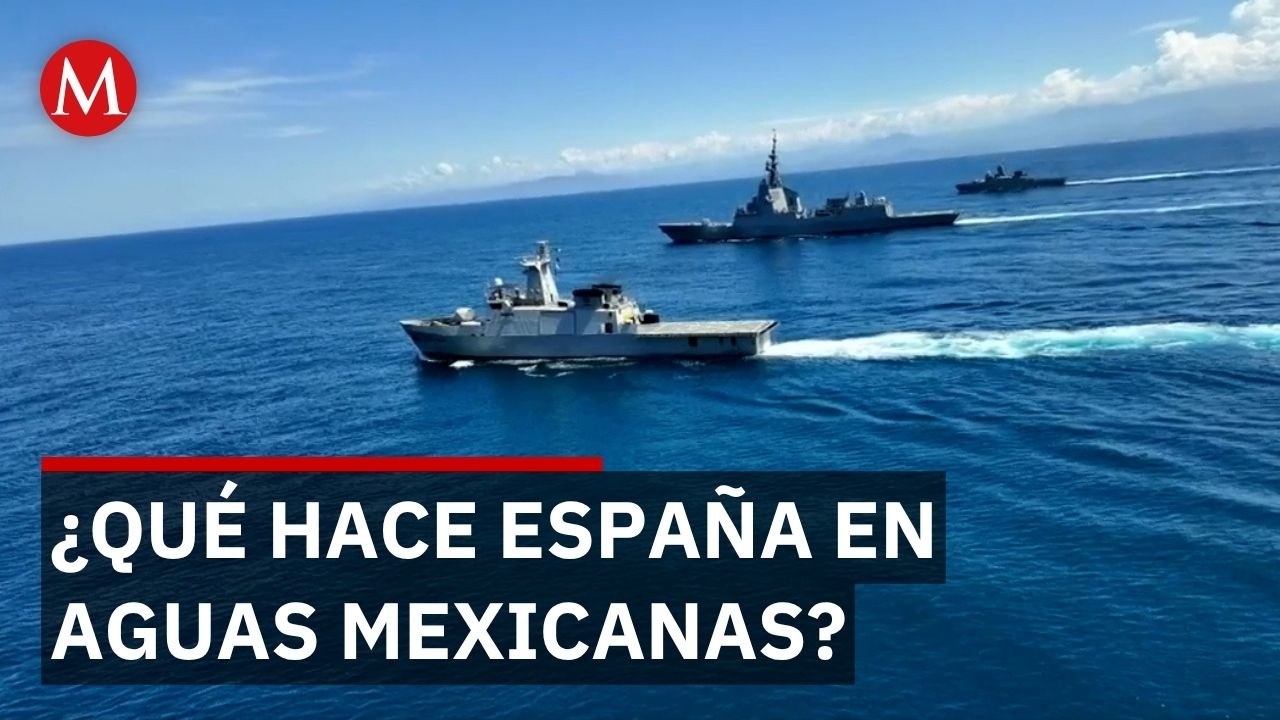 Armadas de México y España ejecutan ejercicio táctico conjunto en aguas del Pacífico