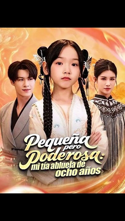 Pequeña pero poderosa mi tía abuela de ocho años Drama Completo MEGA