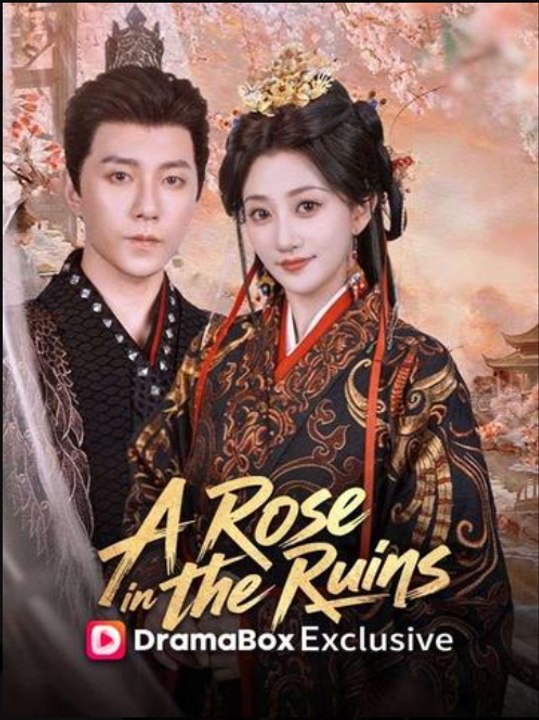 A Rose in the Ruins- Full Drama Movie English Sub