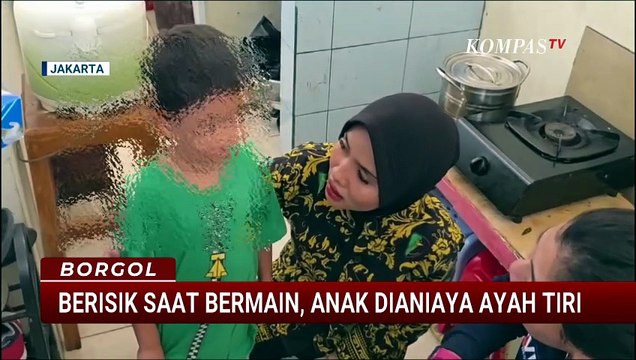 Berisik saat Bermain, Bocah 4 Tahun di Tanah Abang Dianiaya Ayah Tirinya Hingga Luka | BORGOL