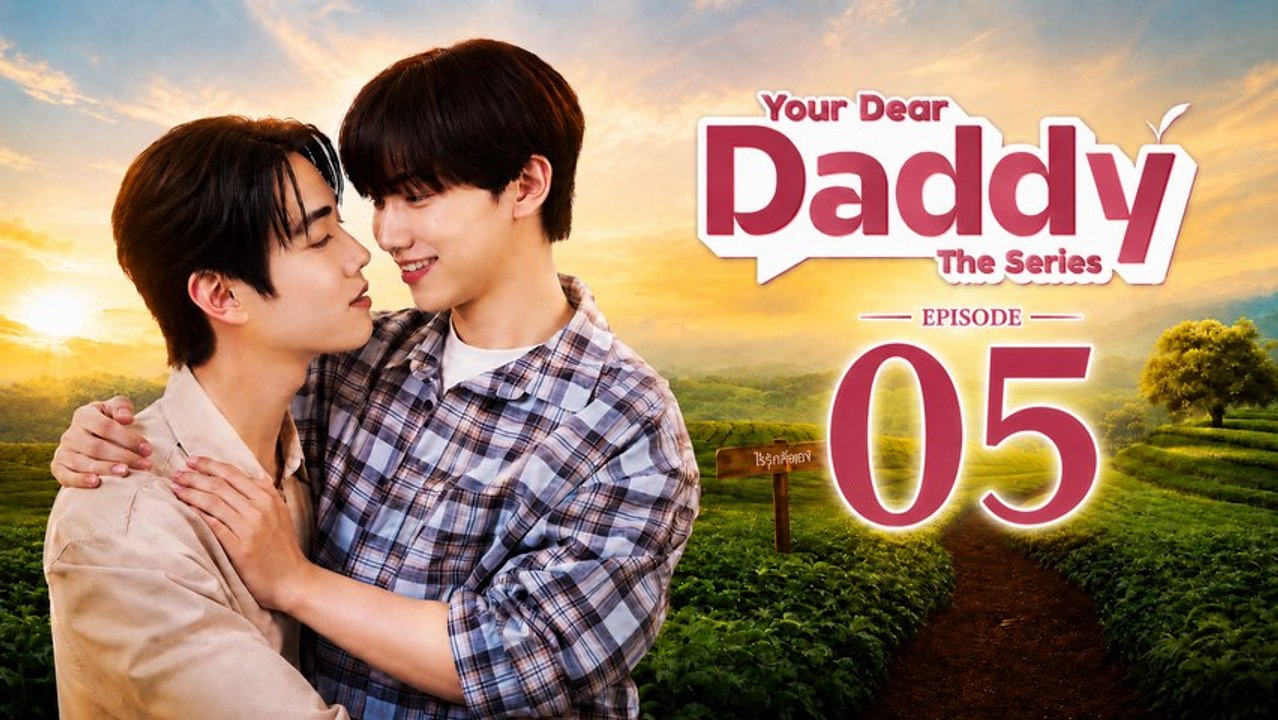 Your Dear Daddy Ep 5 | English Sub