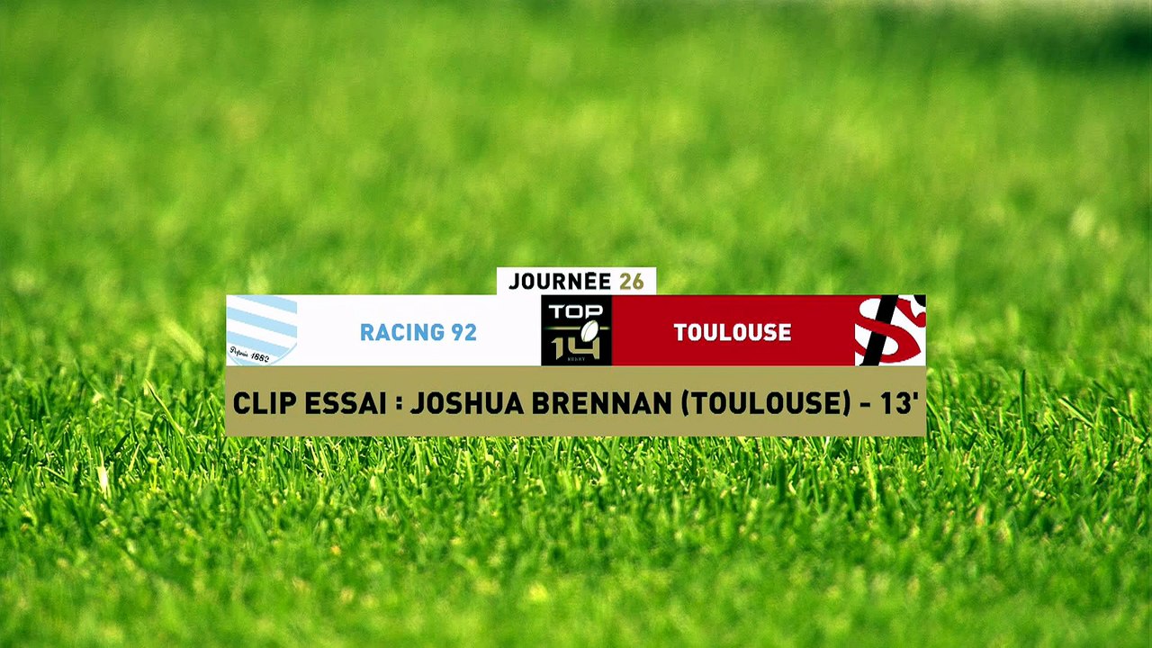 TOP 14 - Essai de Joshua BRENNAN (ST) - Racing 92 - Stade Toulousain