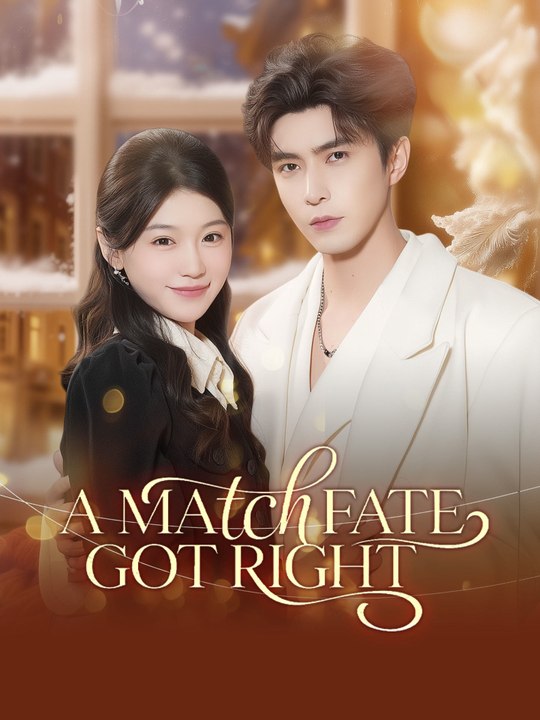 A Match Fate Got Right | Full Series (87 eps) HD