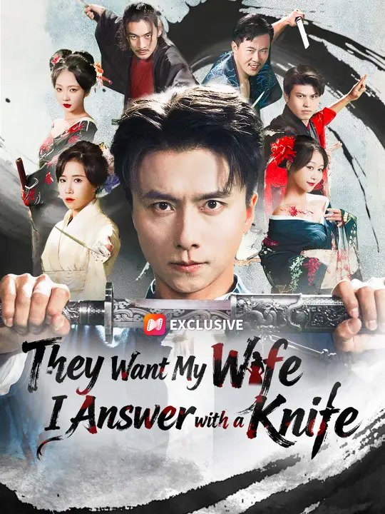 They Want My Wife. I Answer with a Knife | Full Series | Short Drama English