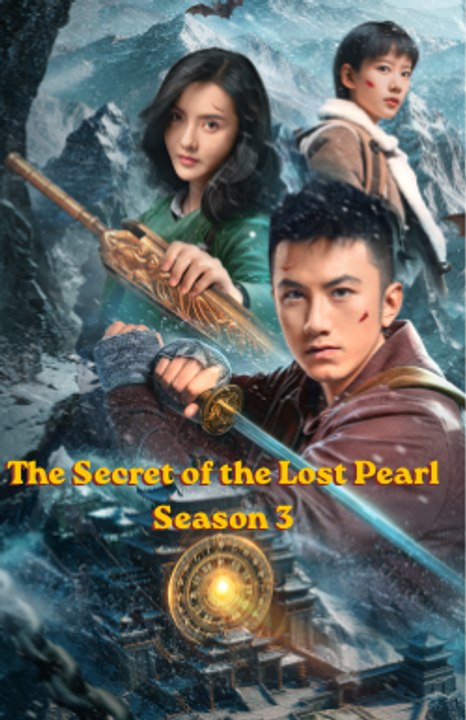 The Secret of the Lost Pearl Season 3 (2026) Episode 20 - The Secret of the Lost Pearl Season 3 (2026) Episode 20 EngSub New Movie