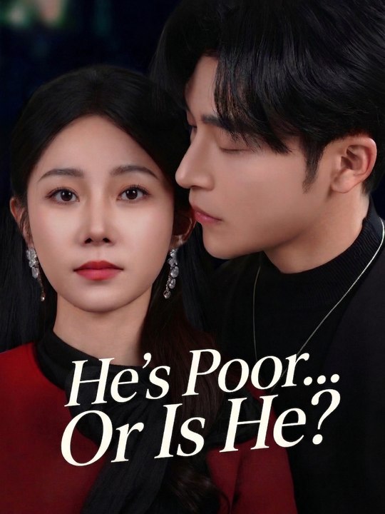 He's Poor... Or Is He? | Full Series (80 eps) HD