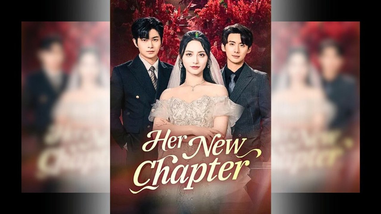 (Dubbed) Her New Chapter Ep | Reel Nova