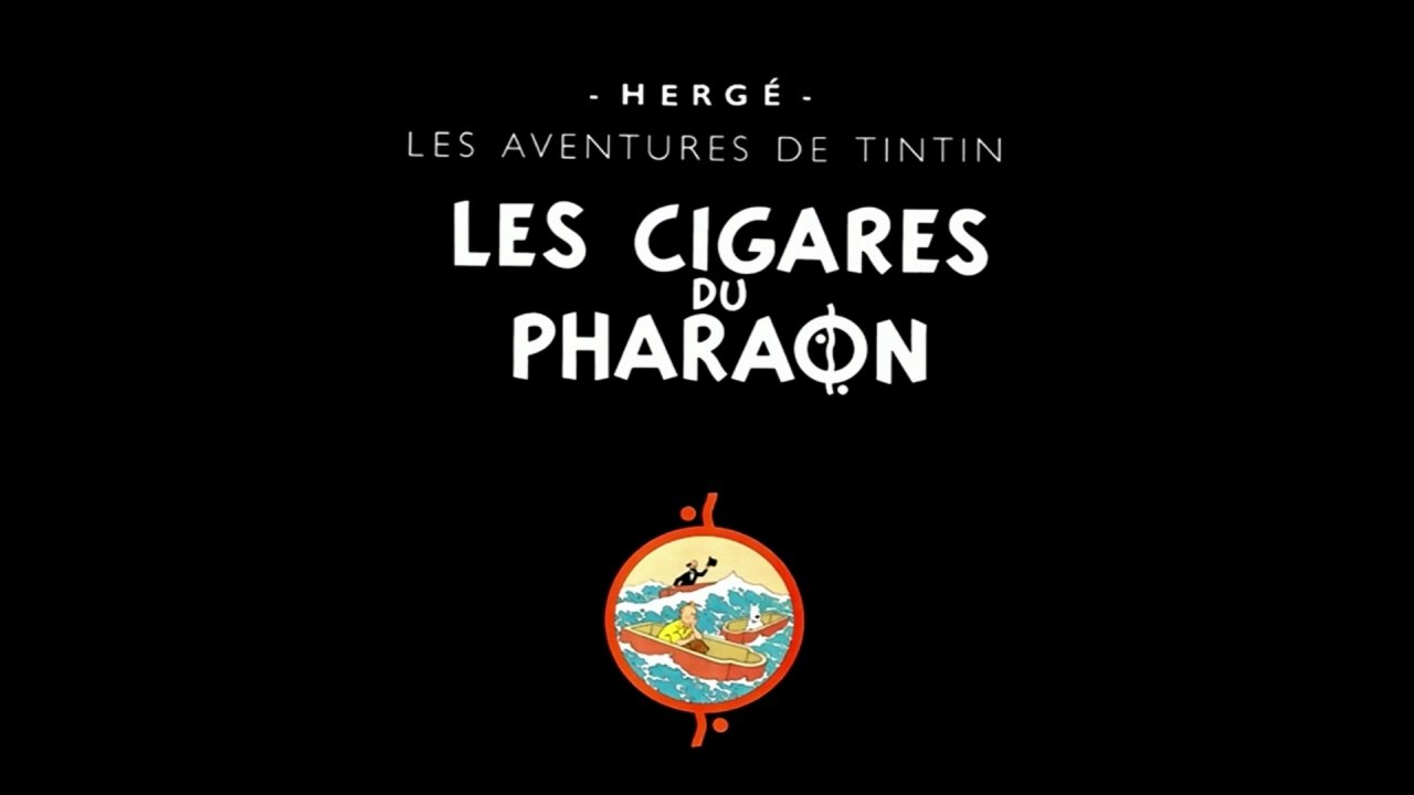 Les Aventures de Tintin - 1x06 - 1x07 - Les Cigares du pharaon - HD 1080
