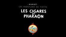 Les Aventures de Tintin - 1x06 - 1x07 - Les Cigares du pharaon - HD 1080