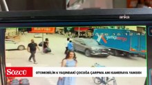 Iğdır’da otomobilin 6 yaşındaki çocuğa çarpma anı kameraya yansıdı